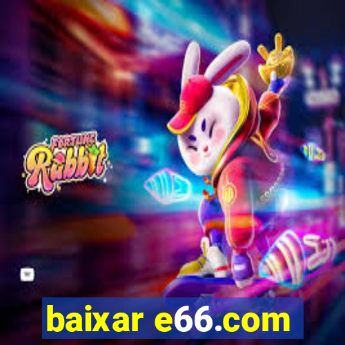 baixar e66.com